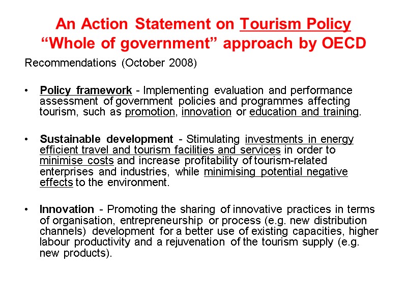An Action Statement on Tourism Policy  “Whole of government” approach by OECD Recommendations